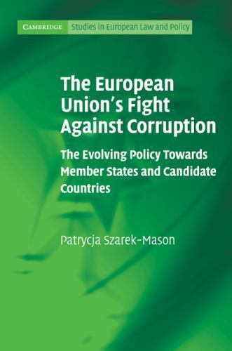 Cambridge Studies in European Law and Policy Ser.: European Union's ...