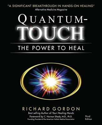 Quantum-Touch: The Power to Heal by Gordon, Richard 1556435940 FREE Shipping