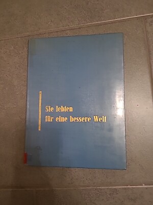 Sie lebten für eine bessere Welt. Lebensbilder führender Frauen des 19. und 20. 