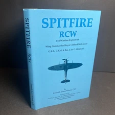 Spitfire RCW Wartime Exploits of R Wilkinson - Kenneth James Nelson SIGNED / FKY