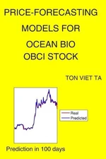 Price-Forecasting Models for Ocean Bio OBCI Stock by Ton Viet Ta Paperback Book
