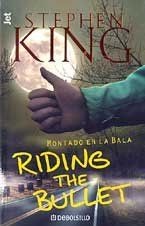 Montado En La Bala / Riding the Bullet von King, Stephen | Buch | Zustand gut
