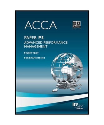 ACCA - P5 Advanced Performance Management