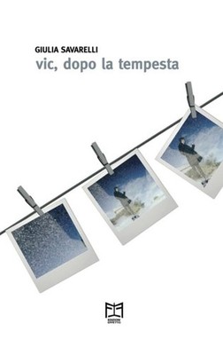 Giulia Savarelli Vic, dopo la tempesta (Taschenbuch)