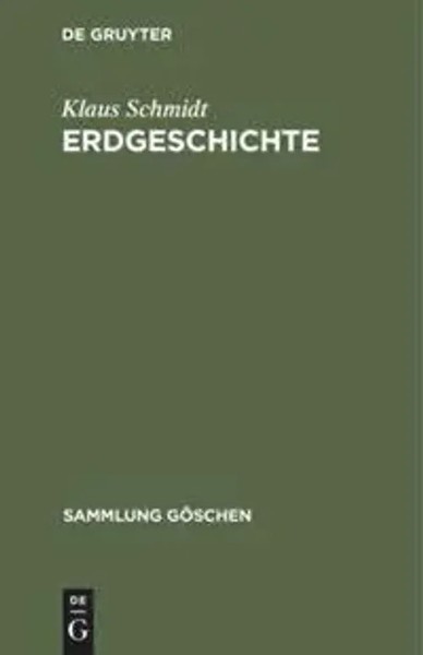 Klaus Schmidt | Erdgeschichte | Buch | Deutsch | Sammlung GöSchen | De Gruyter-image