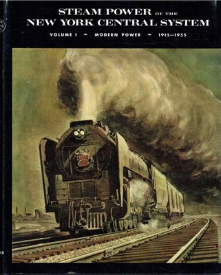 Alvin F. Staufer Steam Power of the New York Central System. Volume I. Modern P