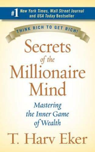 Secrets of the Millionaire Mind: Mastering the Inner Game of Wealth - GOOD