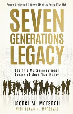 Rachel M Marshall Seven Generations Legacy (Paperback)