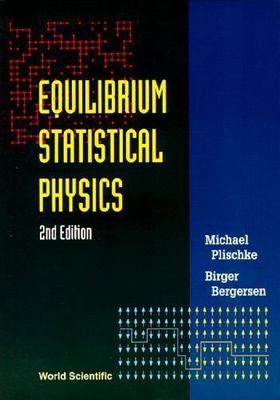 EQUILIBRIUM STATISTICAL PHYSICS (2ND EDITION)  paperback Used - Good