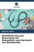 Identifizierung Und Bewertung Von Biomarkern Zum Nachweis Von Blasenkrebs Hafsa