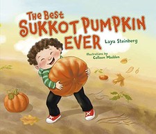 The Best Sukkot Pumpkin Ever by Steinberg, Laya