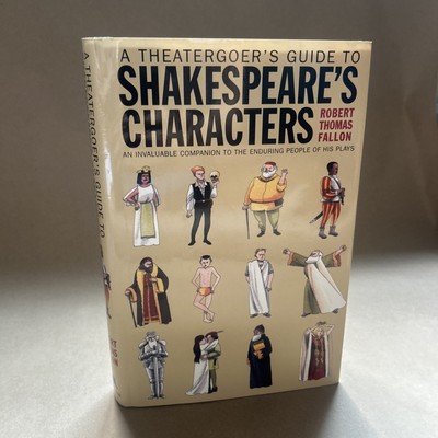 A Theatergoer's Guide to Shakespeare by Robert Thomas Fallon (2004, Hardcover)