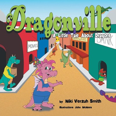Niki Verzuh Smith | Dragonville | Taschenbuch | Englisch (2021) | FriesenPress