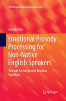 Emotional Prosody Processing For Non-Native English Speakers Halszka B¿K Buch