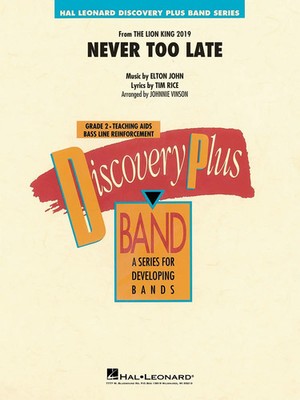 Elton John_Tim Rice | Never Too Late (from The Lion King 2019) | Hal Leonard