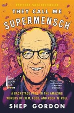 Shep Gordon They Call Me Supermensch (Paperback)