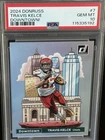 2024 Donruss Optic Travis Kelce Downtown! SSP #7 Chiefs PSA 10