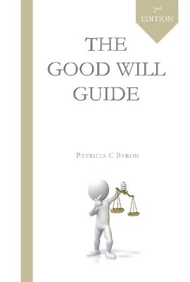 Patricia C. Byron The Good Will Guide (Taschenbuch)