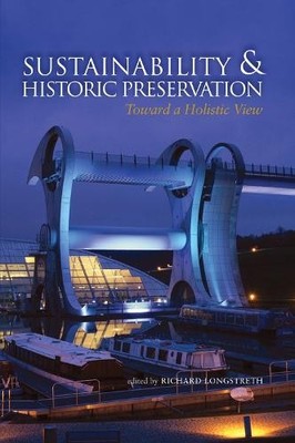 Richard Longstreth Sustainability & Historic Preservation (Gebundene Ausgabe)