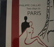 Philippe Caillat Two Days In Paris