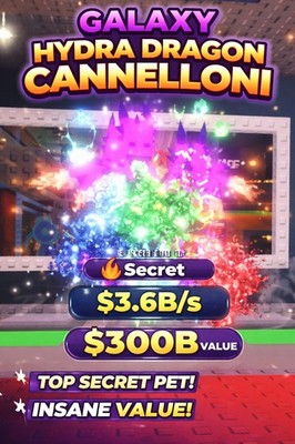 Galaxy   Hydra Dragon Cannelloni 3.6B/s SECRET | SAB Steal A Brainrot