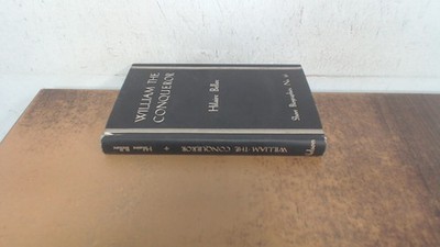 			William the conqueror, Hilaire Belloc, Thomas Nelson and Sons Ltd		