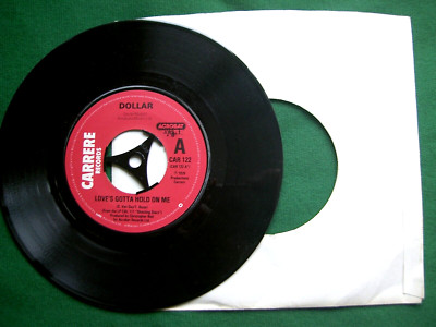 DOLLAR - LOVE'S GOTTA HOLD ON ME.    7'' SINGLE.   (ORIGINAL U.K. SINGLE).