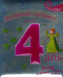 Le monde enchanté de mes 4 ans : Pour les filles ! von K... | Buch | Zustand gut