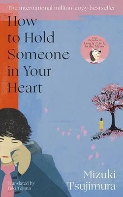 How to Hold Someone in your Heart | Mizuki Tsujimura | Englisch | Taschenbuch