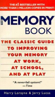 The Memory Book: The Classic Guide to Improving Your Memory at Work, - VERY GOOD