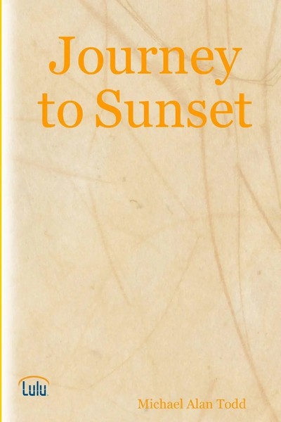 Journey To Sunset Michael Alan Todd Taschenbuch Kartoniert / Broschiert Englisch-image