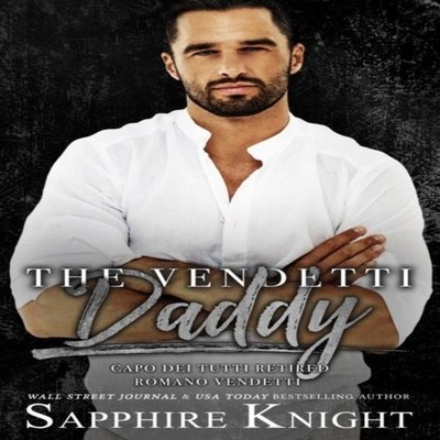 The Vendetti Daddy a silver fox age gap dark mafia romance Amazon