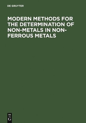 C. Engelmann Modern Methods for the Determination of Non-Metals in No (Hardback)