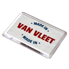 FRIDGE MAGNET - Made in Van Vleet