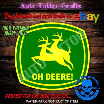 Oh Deere Funny Tractor Decal Sticker Boat Car Truck Eski Laptop ManCave ...