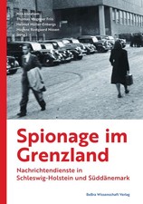 Spionage im Grenzland, Helmut Müller-Enbergs