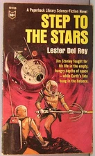del Rey, Lester - Step to the Stars [Jim Stanley #1] PB 1st Printing 1966 VG