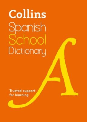 Collins School - Collins Spanish School Dictionary By Collins Di