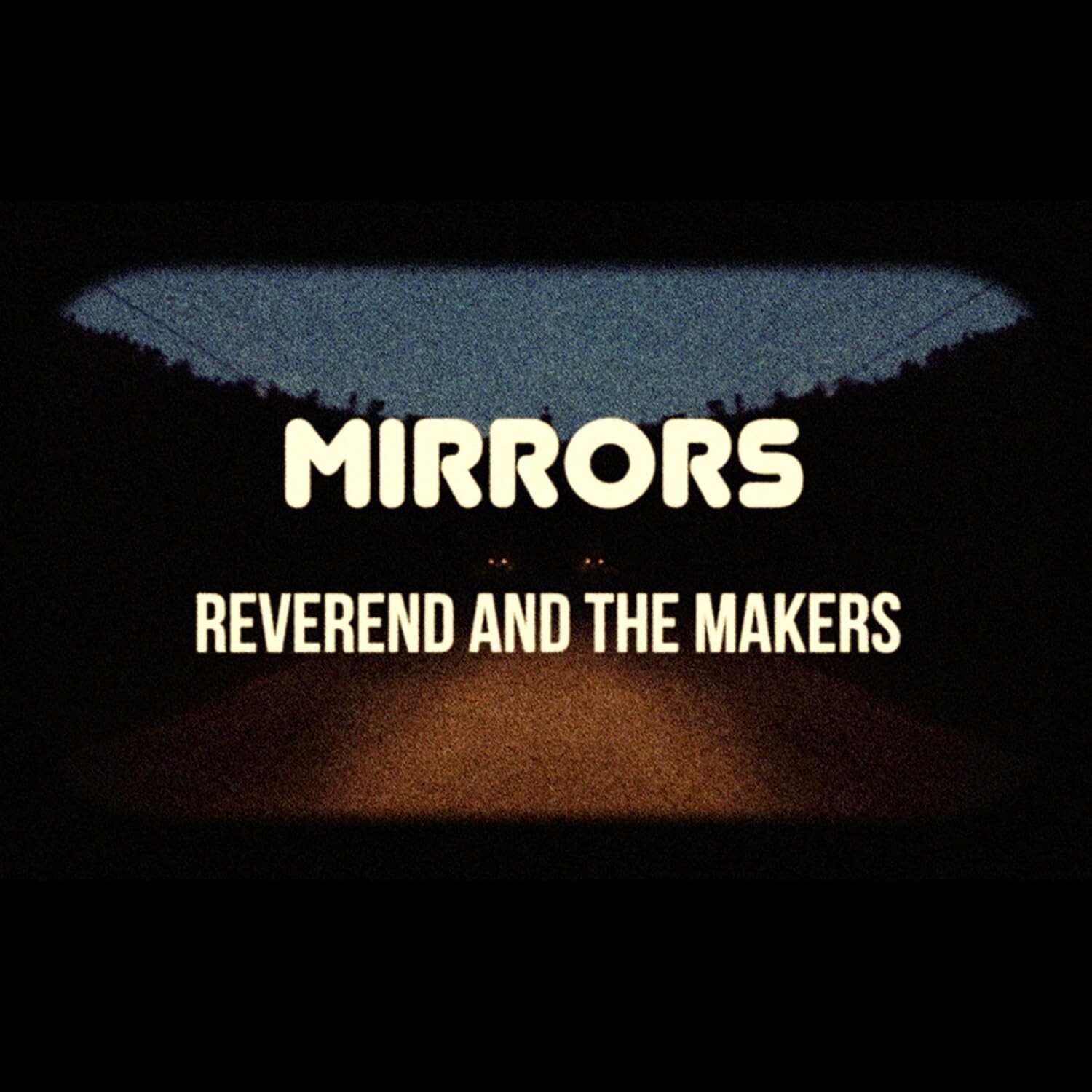 Reverend & the Makers - Mirrors (2015)  CD  NEW/SEALED  SPEEDYPOST