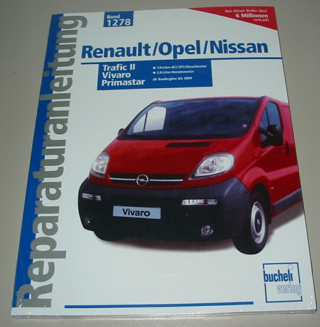 Reparaturanleitung Renault Trafic II Opel Vivaro Nissan Primastar Benzin Diesel!