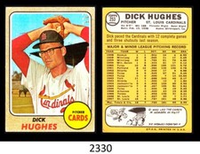 1-1968 TOPPS BASE DICK HUGHES CARDINALS SEE SCAN FOR CONDITION 