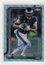 2025 Topps Chrome Football A.J. Brown Refractor Auto Autograph #/499 NM-MT