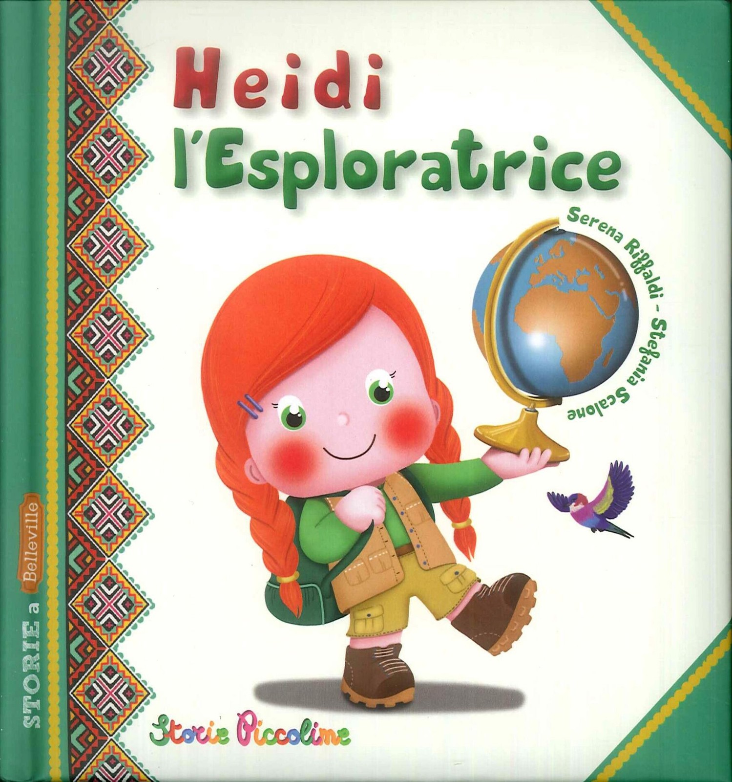 Libro Nuovo - Serena Riffaldi / Stefania Scalone - Heidi L'esploratrice  - Edizi