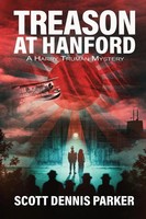 Scott Dennis Parker | Treason At Hanford | Taschenbuch | Englisch (2023)