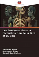 Les Lambeaux Dans La Reconstruction De La TêTe Et Du Cou Sashenka Singh