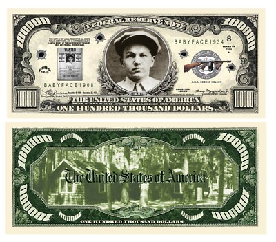 Pack of 50 - Baby Face Nelson $100,000.00 Bill - Best Gift for Gangster Fans 