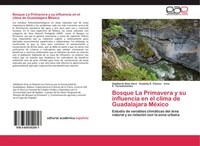 Bosque La Primavera Y Su Influencia En El Clima De Guadalajara MéXico Buch 96 S.