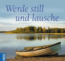 Werde still und lausche, Renate Lehmacher