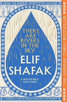 Elif Shafak There are Rivers in the Sky (Paperback) (UK IMPORT)