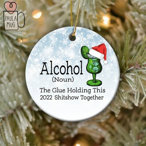 Alcohol Noun The Glue Holding This 2024 Shirtshow Together Ornament